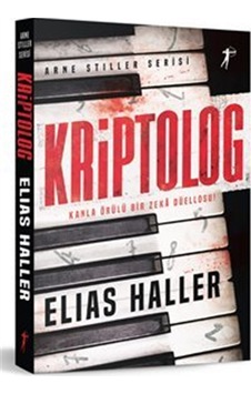 Kriptolog Kanla Örülü Bir Zeka Düellosu / Elıas Haller Kriptolog Kanla Örülü Bir Zeka Düellosu / Elıas Haller