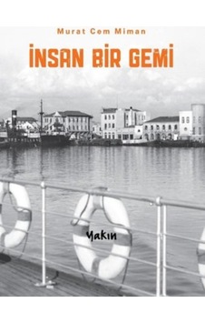 İnsan Bir Gemi - Murat Cem Miman - Yakın Kitabevi