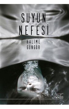 Suyun Nefesi / Halime Güngör Suyun Nefesi / Halime Güngör