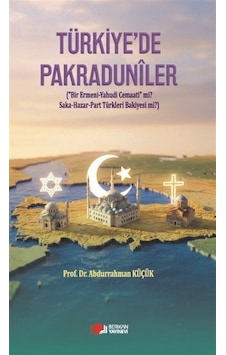 Türkiye'de Pakraduniler & Bir Ermeni-yahudi Cemaati Mi Saka...
