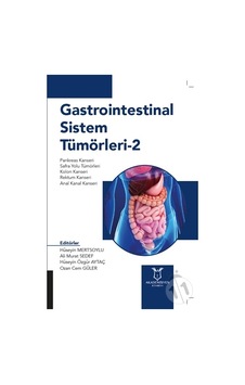 Gastrointestinal Sistem Tümörleri - 2-Hüseyin Mertsoylu Gastrointestinal Sistem Tümörleri - 2-Hüseyin Mertsoylu