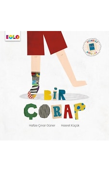 Bir Çorap - Oyunbaz Öyküler - Hafize Çınar Güner - Eolo Bir Çorap - Oyunbaz Öyküler - Hafize Çınar Güner - Eolo