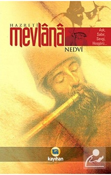 Hazreti Mevlana - Ebu'l Hasan Ali El-Hasani En-Nedvi - Kayıhan Yayınları Hazreti Mevlana - Ebu'l Hasan Ali El-Hasani En-Nedvi - Kayıhan Yayınları