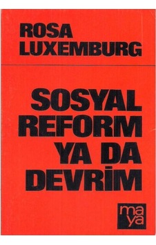 Sosyal Reform Ya Da Devrim - Rosa Luxemburg 509897924 Sosyal Reform Ya Da Devrim - Rosa Luxemburg 509897924