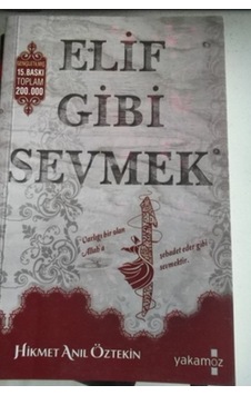 Elif Gibi Sevmek/Hikmet Anıl Öztekin Elif Gibi Sevmek/Hikmet Anıl Öztekin