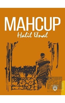 Mahcup - Halil Ünal - Dorlion Yayınevi Mahcup - Halil Ünal - Dorlion Yayınevi