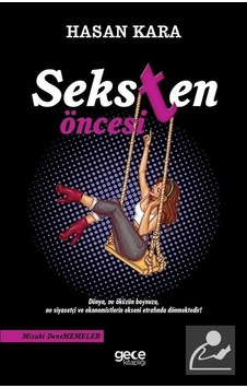Seksten Öncesi - Hasan Kara - Gece Kitaplığı Seksten Öncesi - Hasan Kara - Gece Kitaplığı
