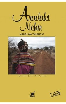 Aradaki Nehir - Ngugi Wa Thiong'o - Ayrıntı Yayınları