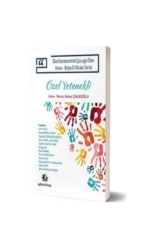 Özel Yetenekli - Özel Gereksinimli Çocuğu Olan Anne Baba El Kitabı Serisi- Eğiten Kitap