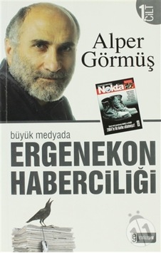 Büyük Medyada Ergenekon Haberciliği - Cilt 1 165259390