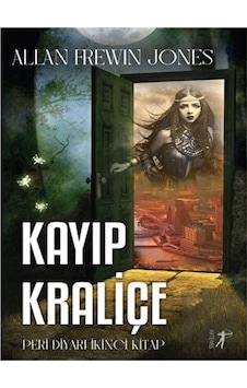 Kayıp Kraliçe - Peri Diyarı 2.Kitap - Allan Frewin Jones - Artemis Yayınları