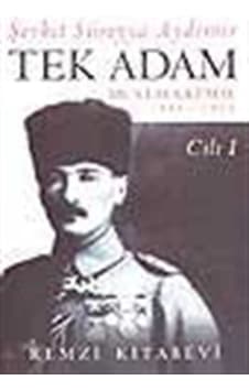 Tek Adam - Cilt 1 - Şevket Süreyya Aydemir - Remzi Kitabevi