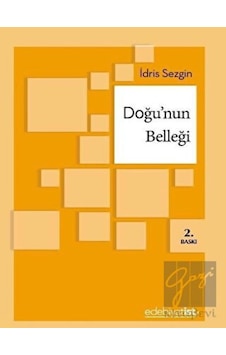 Doğu'nun Belleği - İdris Sezgin - Edebiyatist