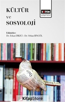Kültür ve Sosyoloji / Orhan Bingöl Kültür ve Sosyoloji / Orhan Bingöl