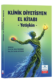 Klinik Diyetisyen El Kitabı - Yetişkin Klinik Diyetisyen El Kitabı - Yetişkin