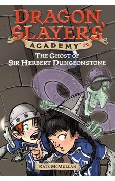 The Ghost Of Sir Herbert Dungeonstone 12 The Ghost Of Sir Herbert Dungeonstone 12