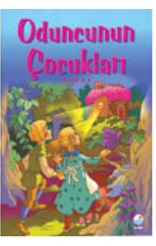 Oduncunun Çocukları - En Güzel Çocuk Masalları- Engin Oduncunun Çocukları - En Güzel Çocuk Masalları- Engin