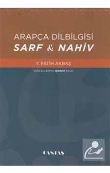 Arapça Dilbilgisi Sarf - Nahiv / Y. Fatih Akbaş Arapça Dilbilgisi Sarf - Nahiv / Y. Fatih Akbaş