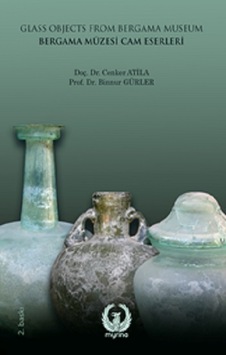 Bergama Müzesi Cam Eserleri  - Binnur Gürler  - Myrina Yayınları