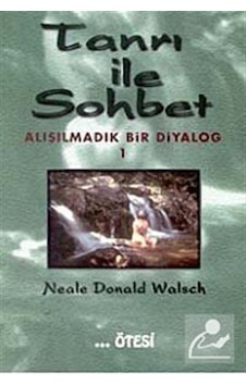 Tanrı İle Sohbet 1 / Neale Donald Walsch