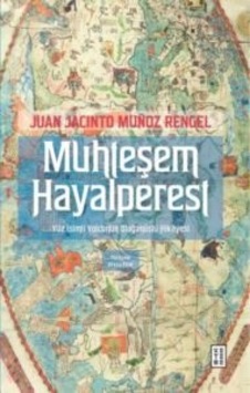 Muhteşem Hayalperest - Yüz İsimli Yolcunun Olağanüstü Hikayesi Muhteşem Hayalperest - Yüz İsimli Yolcunun Olağanüstü Hikayesi