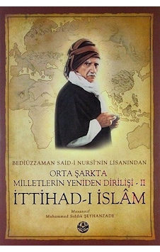 Bediüzzaman Said-i Nursi'nin Lisanından Orta Şarkta Milletleri... Bediüzzaman Said-i Nursi'nin Lisanından Orta Şarkta Milletleri...