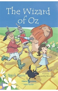 The Wizard of Oz - İngilizce Kitap - L. Frank Baum - İş Bankası Kültür Yayınları The Wizard of Oz - İngilizce Kitap - L. Frank Baum - İş Bankası Kültür Yayınları