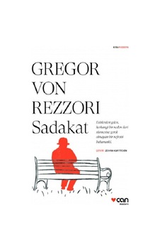 Sadakat - Kısa Modern - Gregor Von Rezzori - Can Yayınları Sadakat - Kısa Modern - Gregor Von Rezzori - Can Yayınları