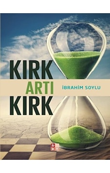 Kırk Artı Kırk - İbrahim Soylu - Babıali Kültür