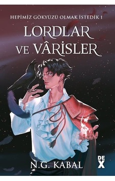 Hepimiz Gökyüzü Olmak İstedik 1 - Lordlar ve Varisler Kırmızı Şömiz - N. G. Kabal - DEX Hepimiz Gökyüzü Olmak İstedik 1 - Lordlar ve Varisler Kırmızı Şömiz - N. G. Kabal - DEX