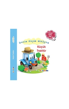Benim Küçük Hikâyem Küçük Traktör Benim Küçük Hikâyem Küçük Traktör