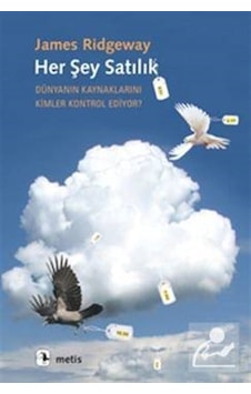 Her Şey Satılık - James Ridgeway - Metis Yayınları Her Şey Satılık - James Ridgeway - Metis Yayınları