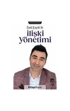Ümit Küyük İle İlişki Yönetimi - Ümit Küyük - Otis Yayınları Ümit Küyük İle İlişki Yönetimi - Ümit Küyük - Otis Yayınları
