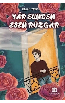 Yar Elinden Esen Rüzgar / İsmail Yavaş Yar Elinden Esen Rüzgar / İsmail Yavaş