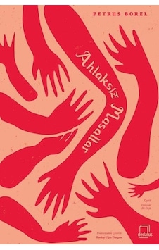 Ahlaksız Masallar - Petrus Borel - Dedalus