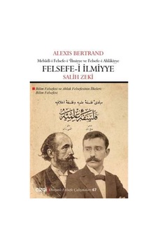 Felsefe-I Ilmiyye (Bilim Felsefesi) / Alexis Bertrand 9786051964645 Felsefe-I Ilmiyye (Bilim Felsefesi) / Alexis Bertrand 9786051964645