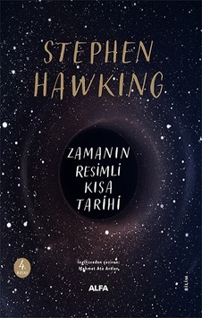 Zamanın Resimli Kısa Tarihi - Stephen Hawking - Alfa Yayıncılık Zamanın Resimli Kısa Tarihi - Stephen Hawking - Alfa Yayıncılık
