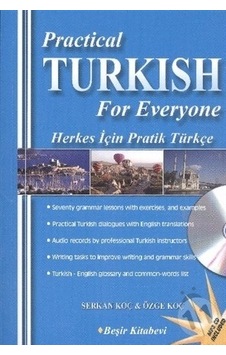 Practical Turkish For Everyone - Herkes İçin Pratik Türkçe Practical Turkish For Everyone - Herkes İçin Pratik Türkçe