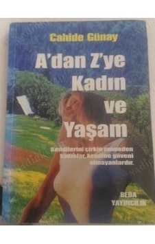 A'dan Z'Ye Kadın ve Yaşam - Cahide Günay - Beda Yayınları