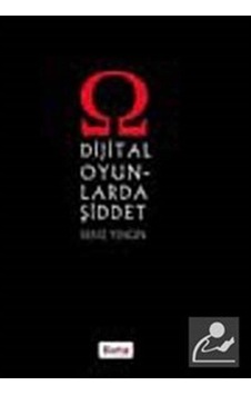 Dijital Oyunlarda Şiddet - Deniz Yengin - Beta Yayınları