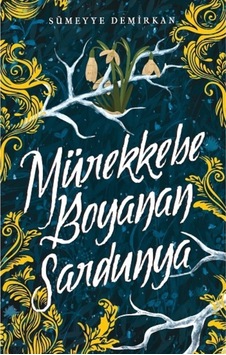 Mürekkebe Boyanan Sardunya - 1 - Sümeyye Demirkan - Ephesus Yayınları Mürekkebe Boyanan Sardunya - 1 - Sümeyye Demirkan - Ephesus Yayınları