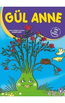 Gül Anne - Çoklu Zeka Geliştirici Masallar Gül Anne - Çoklu Zeka Geliştirici Masallar