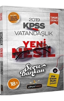 2019 KPSS Vatandaşlık Yeni Nesil Tamamı Çözümlü Soru Bankası /... 2019 KPSS Vatandaşlık Yeni Nesil Tamamı Çözümlü Soru Bankası /...