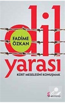 Dil Yarası - Fadime Özkan - Okur Kitaplığı Dil Yarası - Fadime Özkan - Okur Kitaplığı