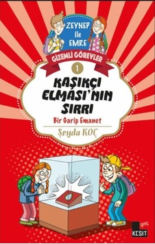 Zeynep ile Emre Gizemli Görevler 1 - Kaşıkçı Elması'nın Sırrı - Şeyda Koç - Genç Kesit Zeynep ile Emre Gizemli Görevler 1 - Kaşıkçı Elması'nın Sırrı - Şeyda Koç - Genç Kesit