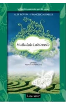 Mutluluk Labirenti - Alex Rovira - Literatür Yayıncılık Mutluluk Labirenti - Alex Rovira - Literatür Yayıncılık