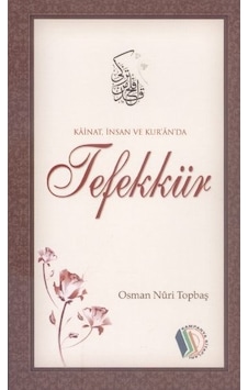 Kainat Insan Ve Kuran'Da Tefekkür Kainat Insan Ve Kuran'Da Tefekkür