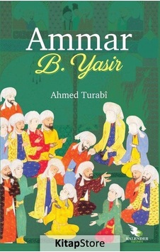 Ammar B. Yasir - Ahmed Turabı - Kalender Yayınevi