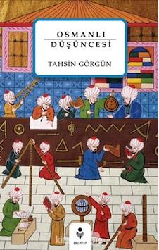 Osmanlı Düşüncesi Tahsin Görgün Tire Kitap Osmanlı Düşüncesi Tahsin Görgün Tire Kitap