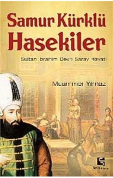 Samur Kürklü Hasekiler - Muammer Yılmaz - Selis Kitaplar Samur Kürklü Hasekiler - Muammer Yılmaz - Selis Kitaplar